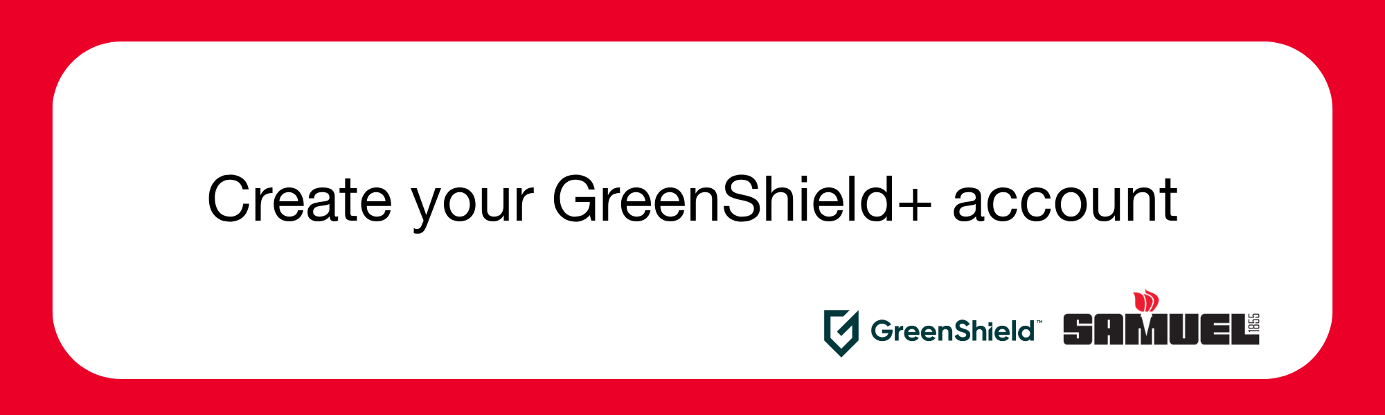Create your greenshield account
